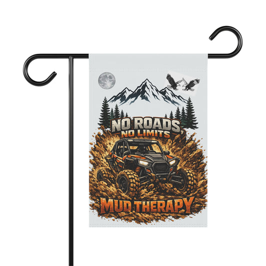Garden Flag - "No Roads No Limits" Mud Therapy Off-Road UTV Lawn Banner