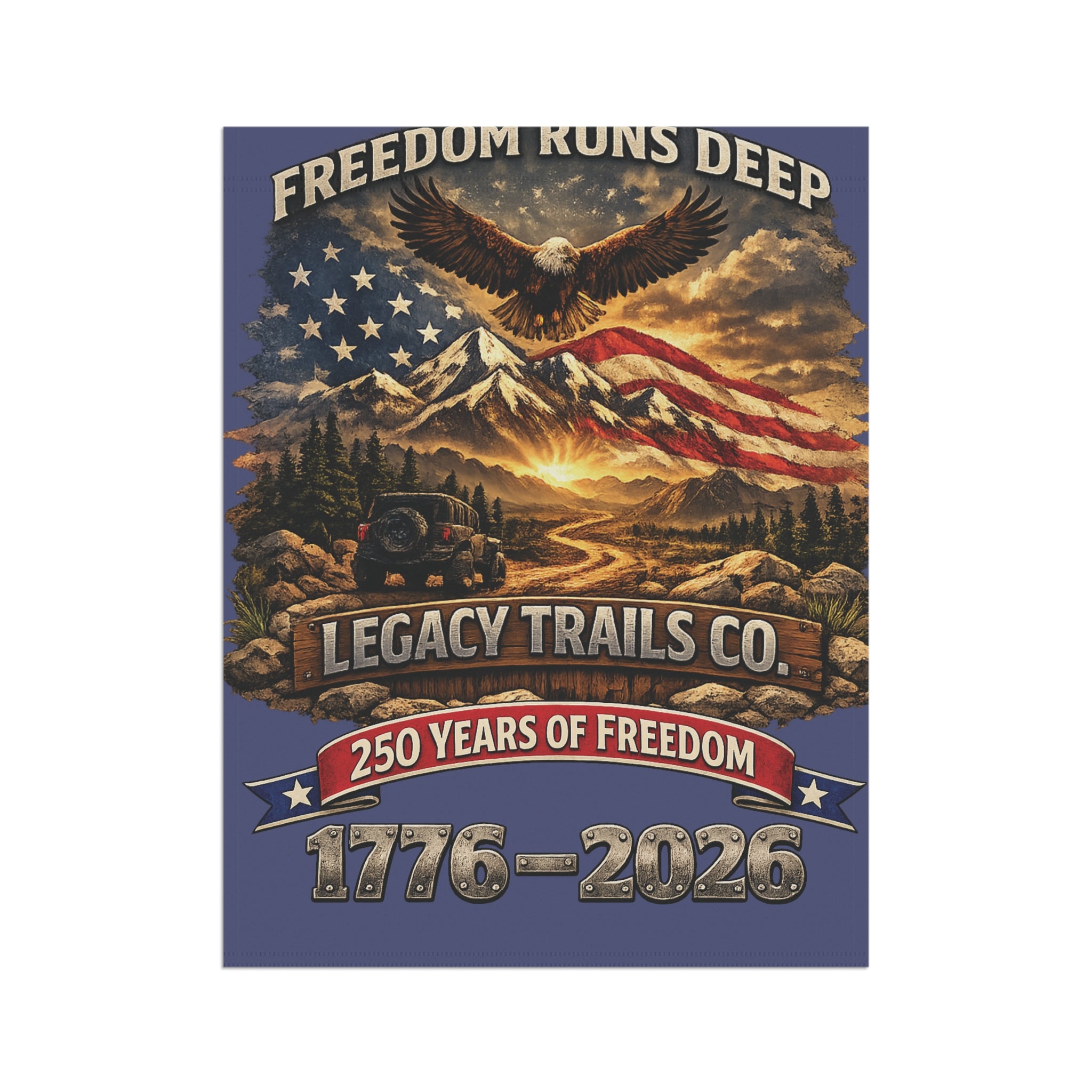 Patriotic Garden Flag - "Freedom Runs Deep" 1776-2026 Anniversary Banner