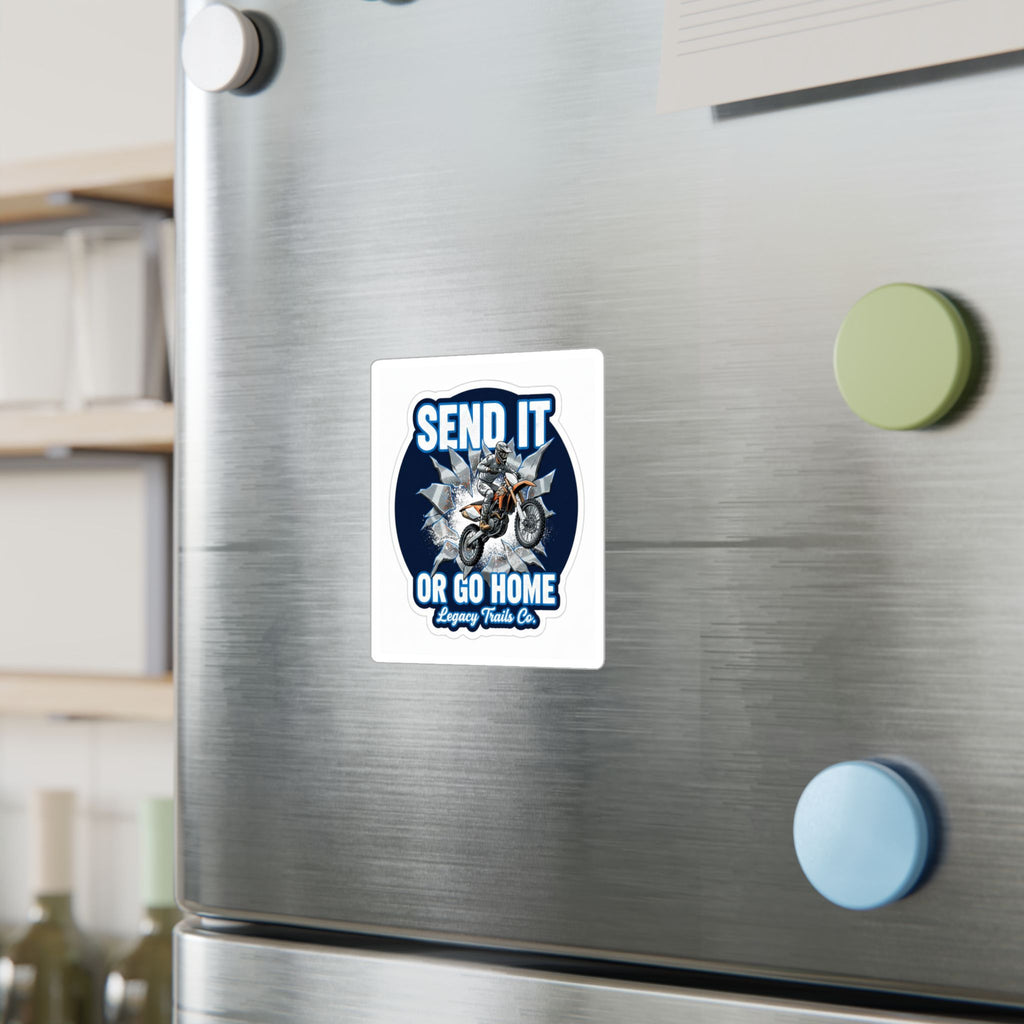 Send It - Or Go Home Trail Sticker