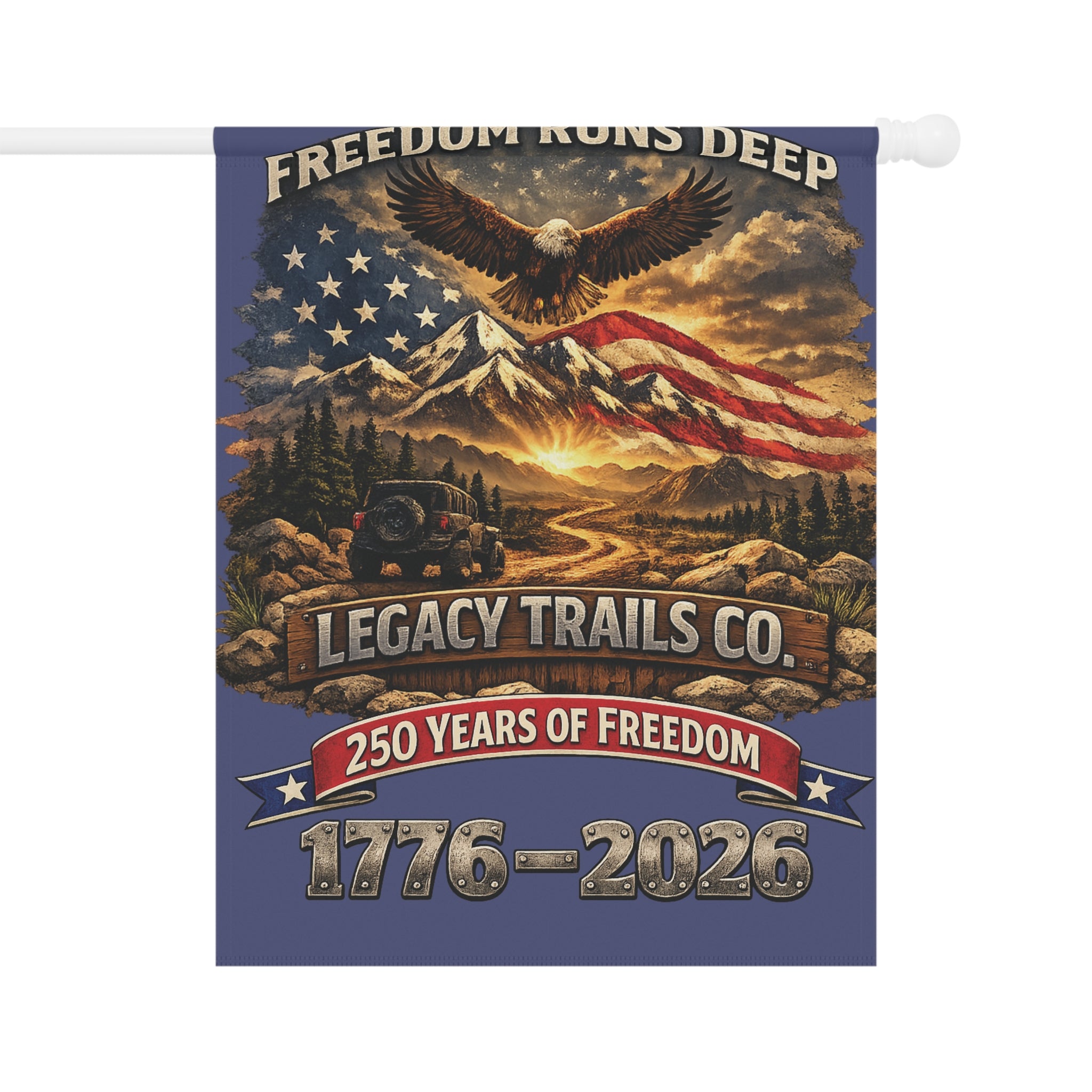 Patriotic Garden Flag - "Freedom Runs Deep" 1776-2026 Anniversary Banner