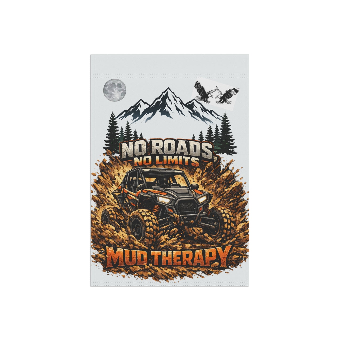 Garden Flag - "No Roads No Limits" Mud Therapy Off-Road UTV Lawn Banner